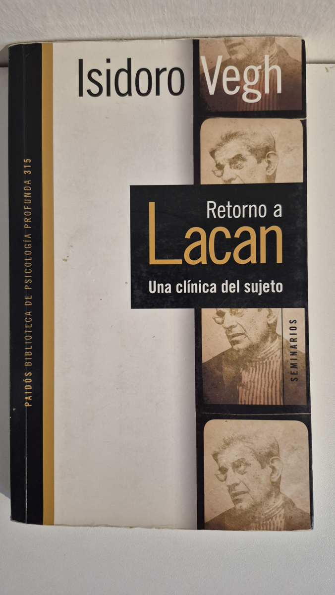 Retorno A Lacan: una clínica del sujeto