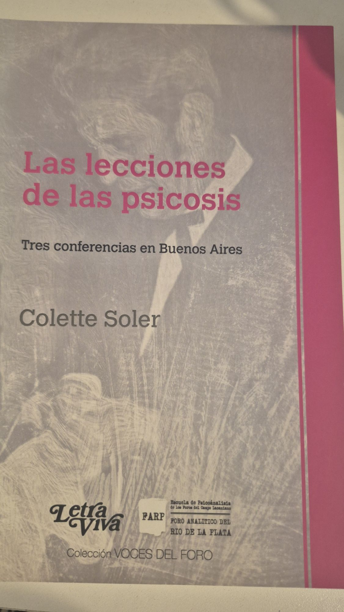 Las lecciones de las psicosis: Tres conferencias en Buenos Aires