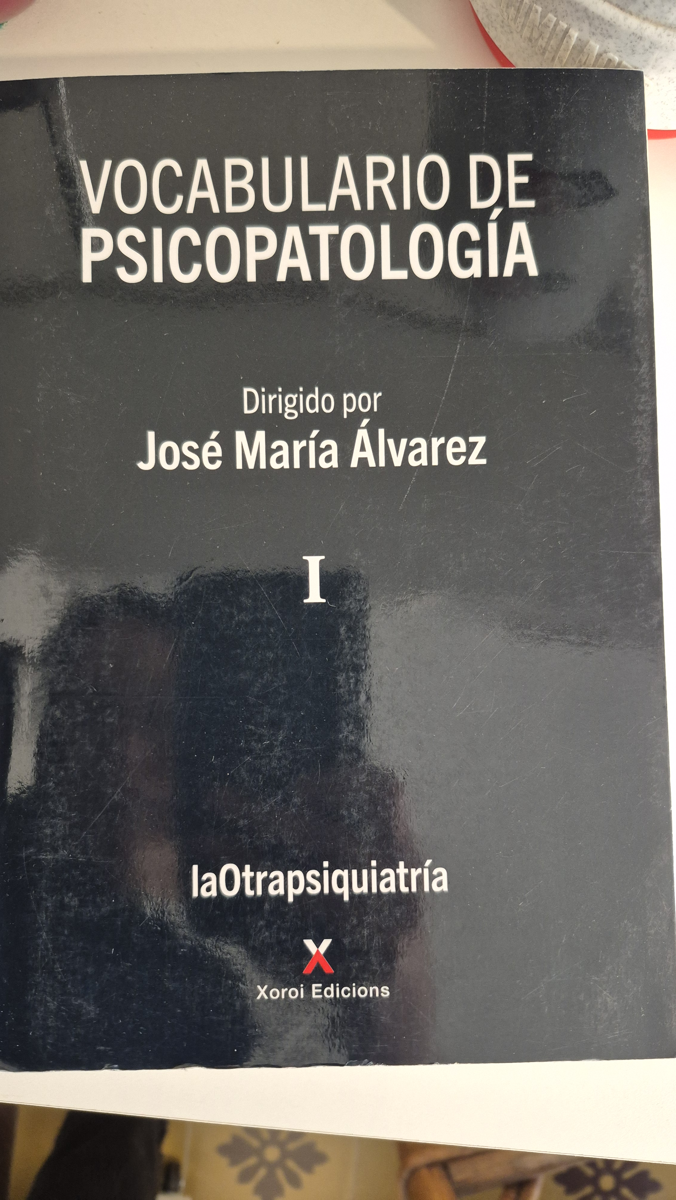 Vocabulario de psicopatologia. Vol. I