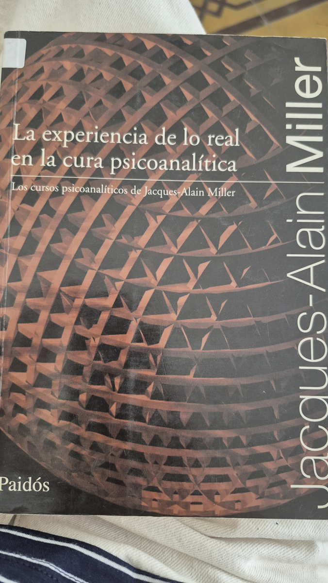 La experiencia de lo real en la cura psicoanalítica