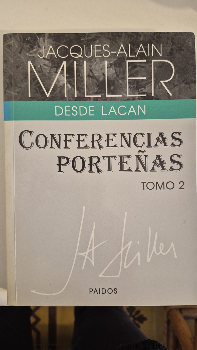 Conferencias porteñas: tomo 2 Desde Lacan