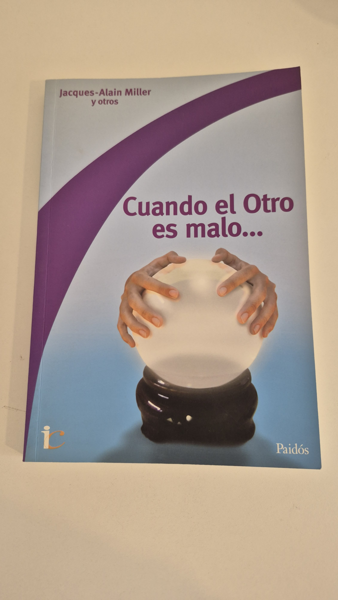 Cuando el Otro es malo...