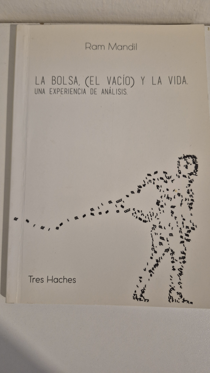 La bolsa, (el vacío) y la vida. Una experiencia de análisis.