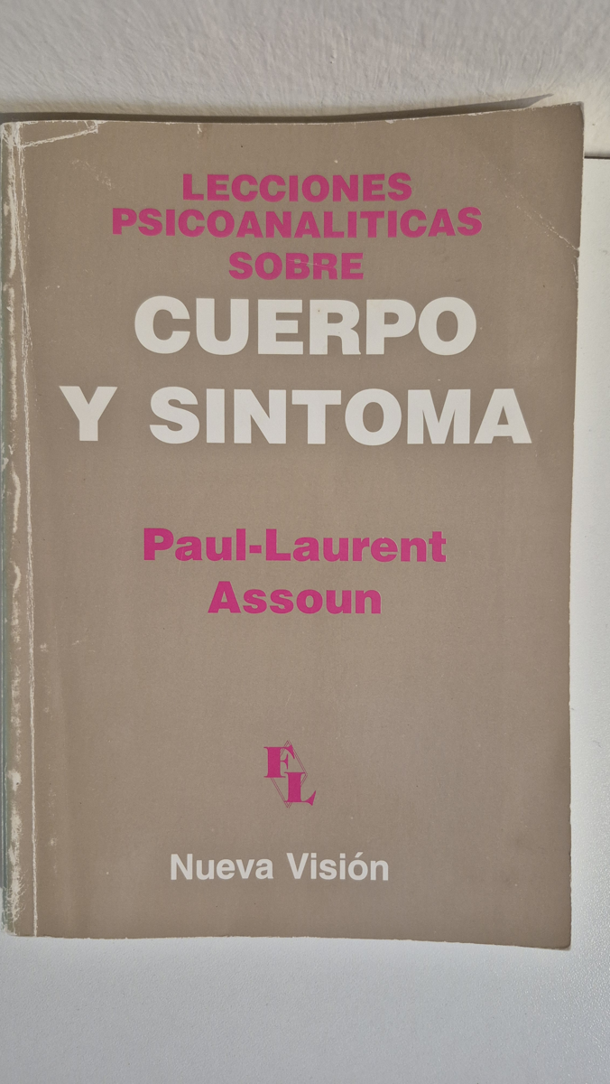 Lecciones psicoanalíticas sobre cuerpo y síntoma