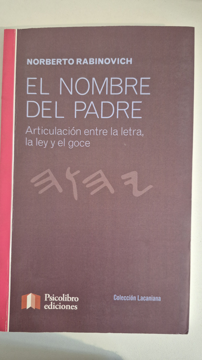 El Nombre del Padre: articulación entre la letra, la ley y el goce
