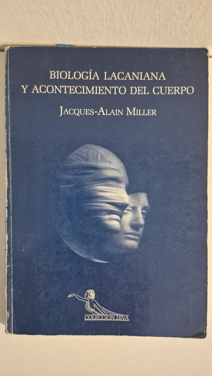 Biología lacaniana y acontecimiento del cuerpo