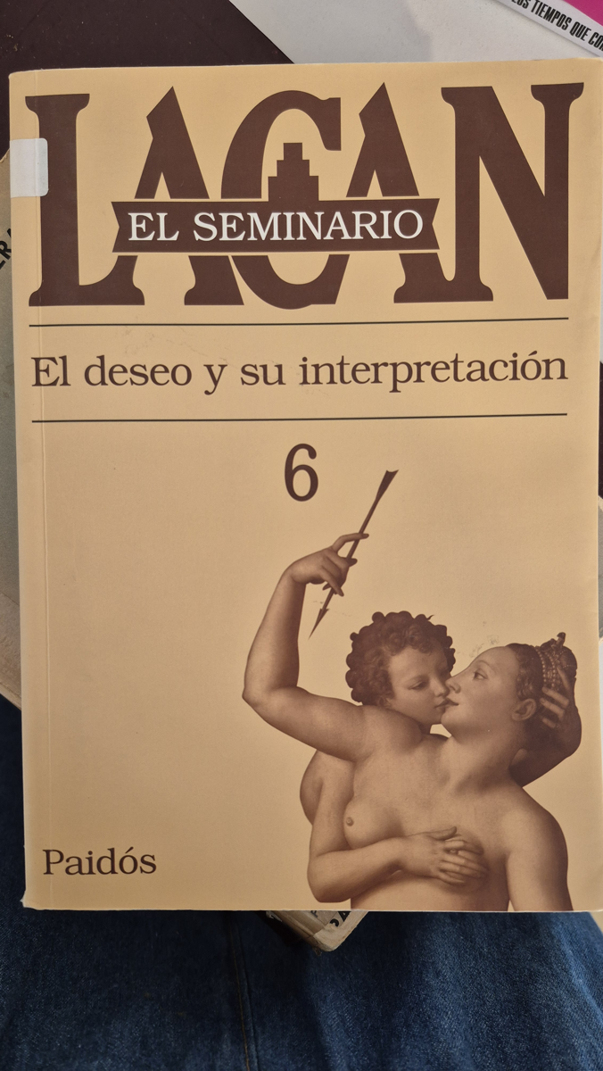 El Seminario. Libro 6: El deseo y su interpretación (1958-1959)