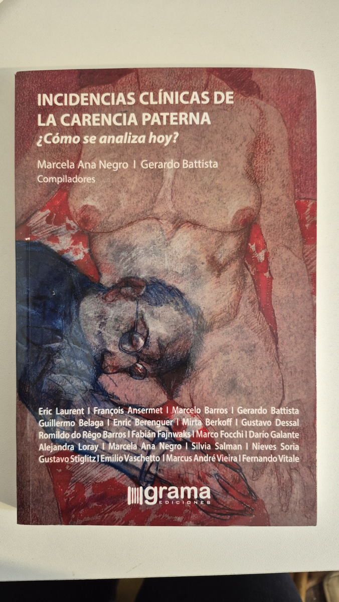 Incidencias clínicas de la carencia paterna: ¿Cómo se analiza hoy?
