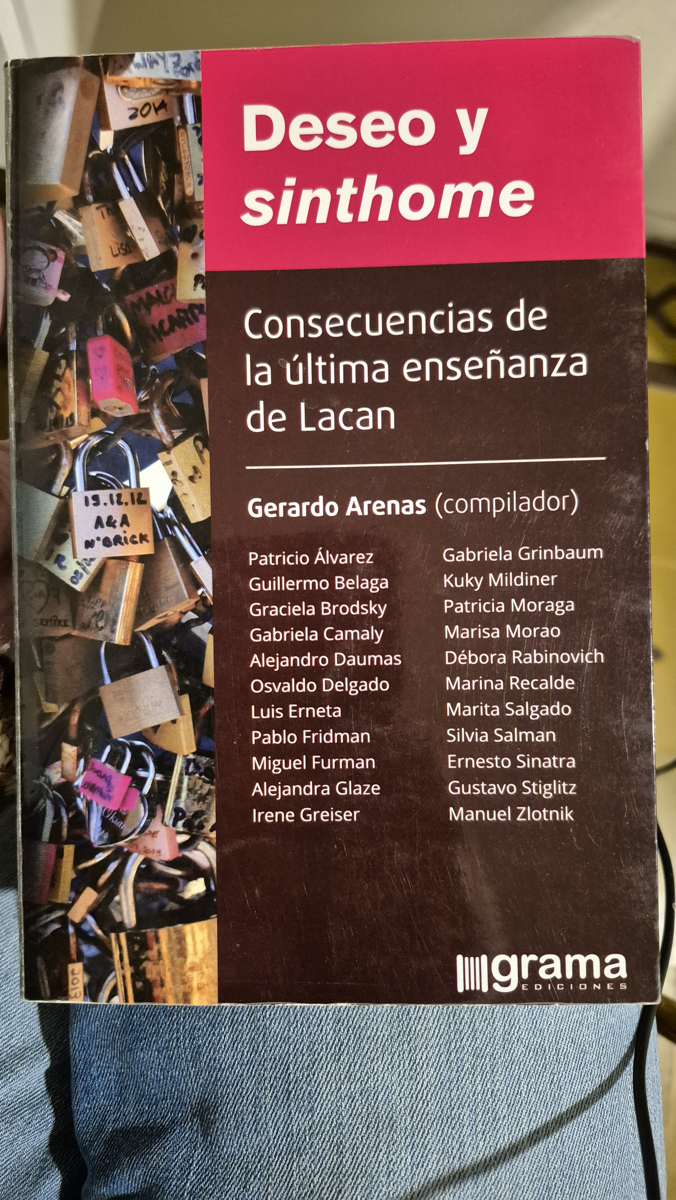 Deseo y sinthome: consecuencias de la última enseñanza de Lacan