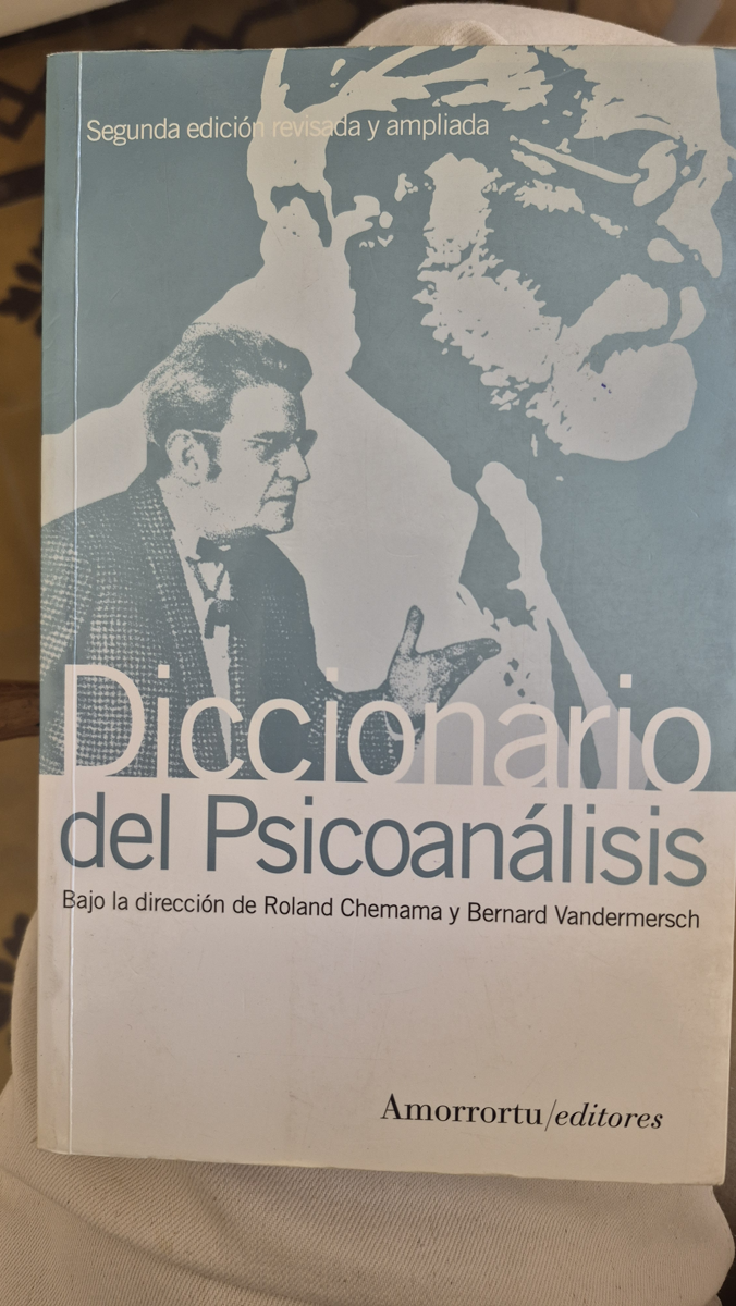 Diccionario Del Psicoanálisis - 2ª Edición: (Segunda Edición, revisada y ampliada) (DICCIONARIOS)