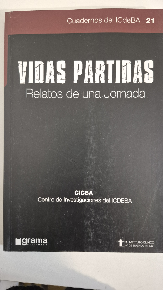 Vidas partidas: relatos de una jornada