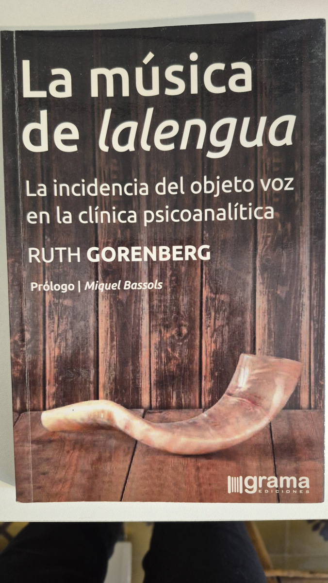 La música de lalengua: Incidencia del objeto voz en la clínica psicoanalítica