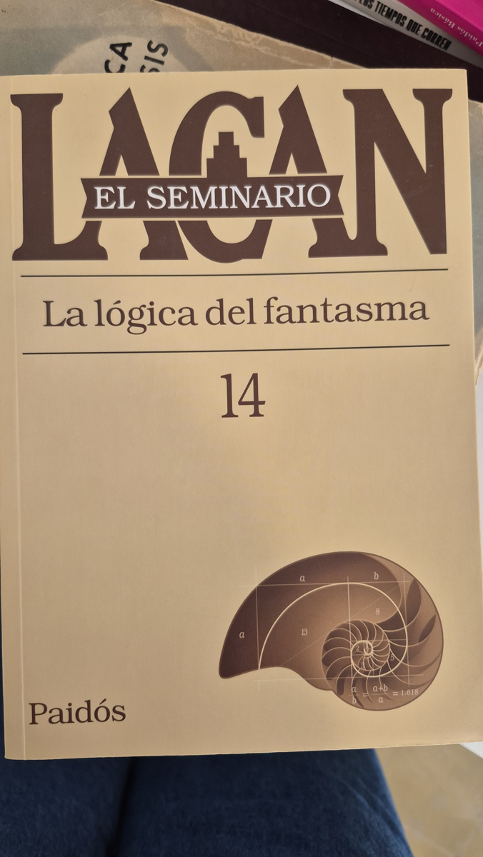 El Seminario. Libro 14: La lógica del fantasma.(1966-1967)
