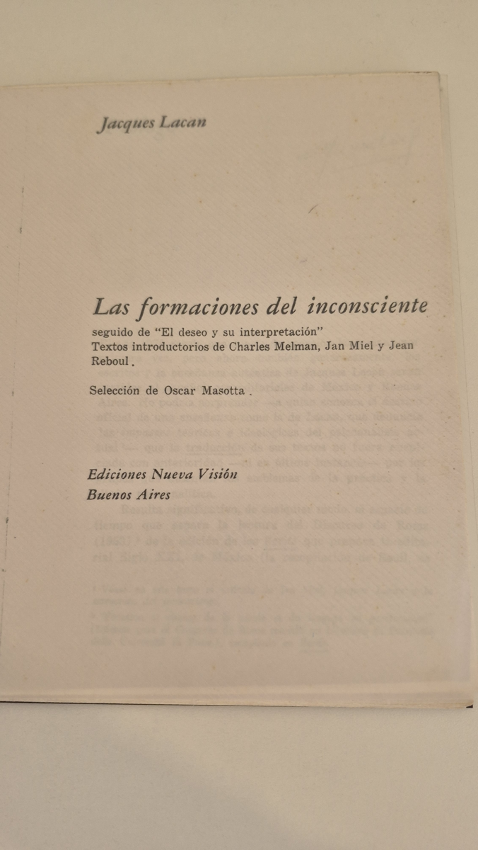 Las formaciones del inconsciente : seguido de "El deseo y su interpretación" textos introductorios de Charles Melman, Jan Miel y Jean Reboul