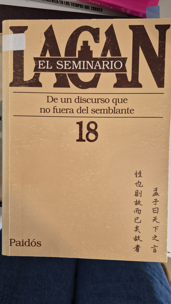 El seminario. Libro 18: De un discurso que no fuera del semblante (1971)