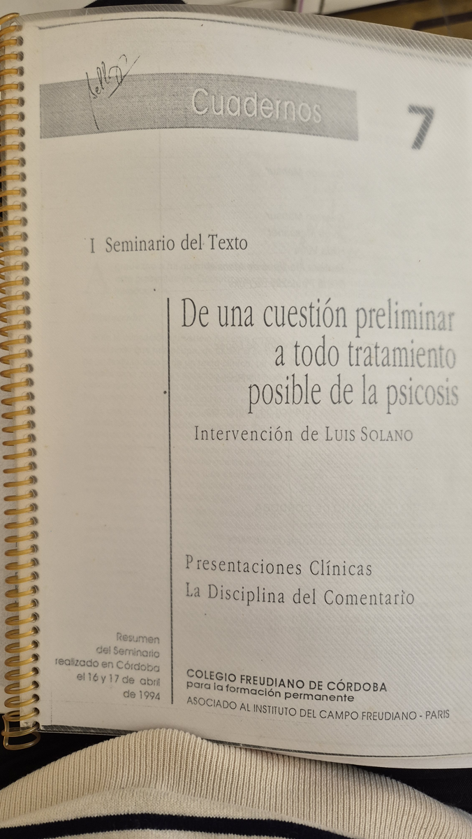 I Seminario de texto: De una cuestión preliminar a todo tratamiento posible de la psicosis. Intervención de Luis Solano