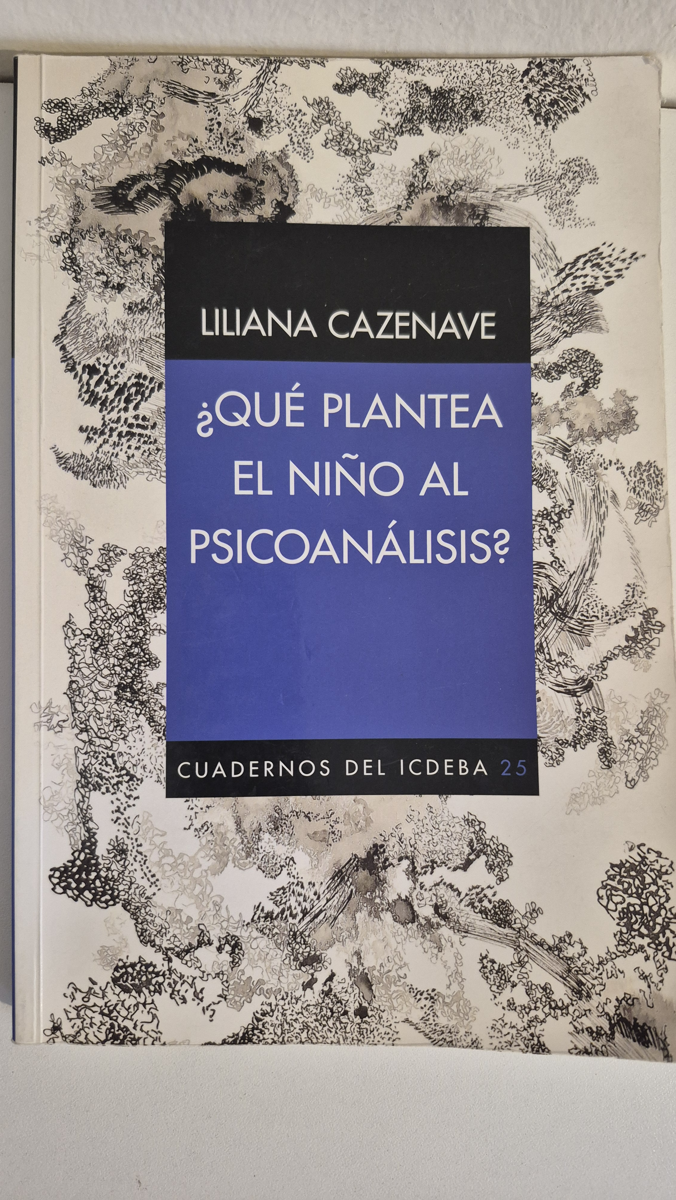 ¿Qué plantea el niño al psicoanálisis?