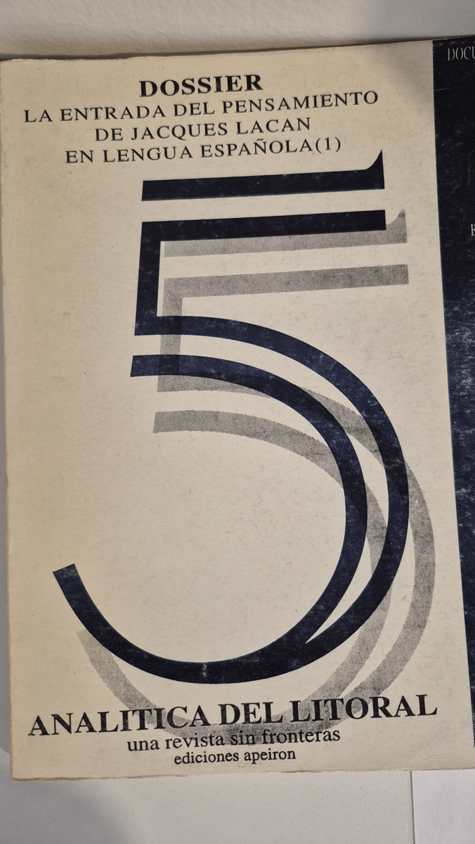 ANALÍTICA DEL LITORAL.Una revista sin fronteras: la entrada del pensamiento de Jacques Lacan en lengua española (1)