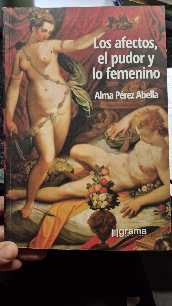 Los afectos, el pudor y lo femenino