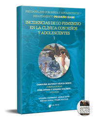 Incidencias de lo femenino en la clínica con niños y adolescentes 1