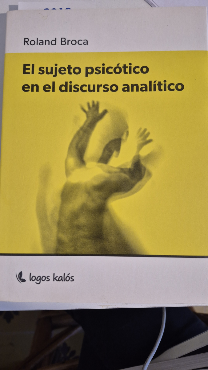 El sujeto psicótico en el discurso analítico