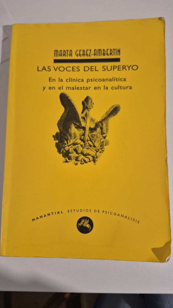 Las voces del superyo: en la clínica psicoanalítica y en el malestar en la cultura