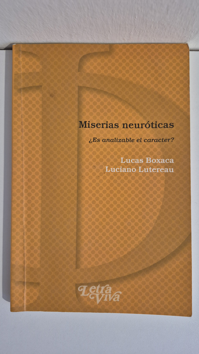Miserias neuróticas: ¿es analizable el carácter?