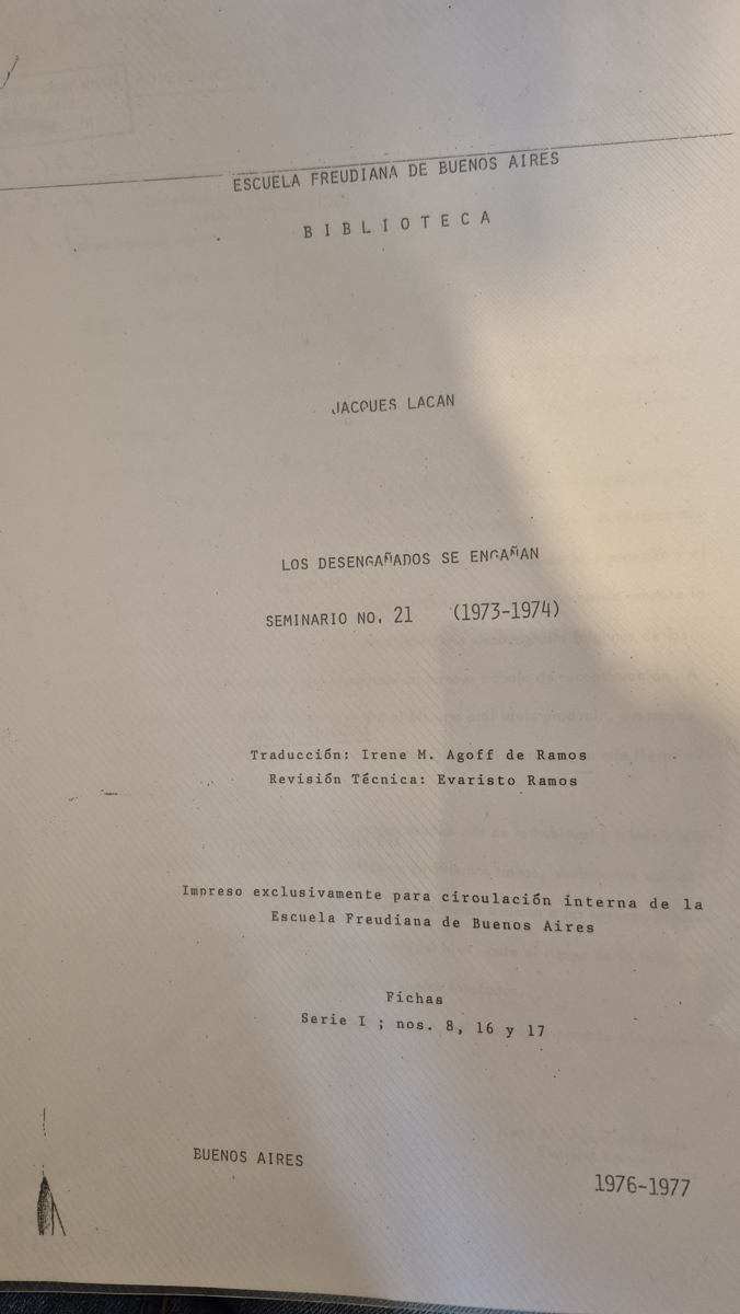 Seminario 21. Los desengañados se engañan (1973-1974). Fotocopia.