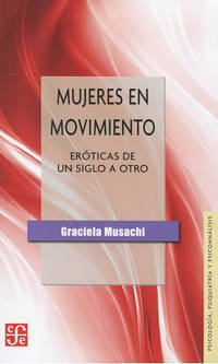 Mujeres en movimiento: eróticas de un siglo a otro