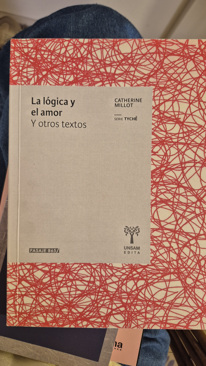 La logica y el amor: y otros textos