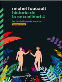 Historia de la sexualidad 4: las confesiones de la carne