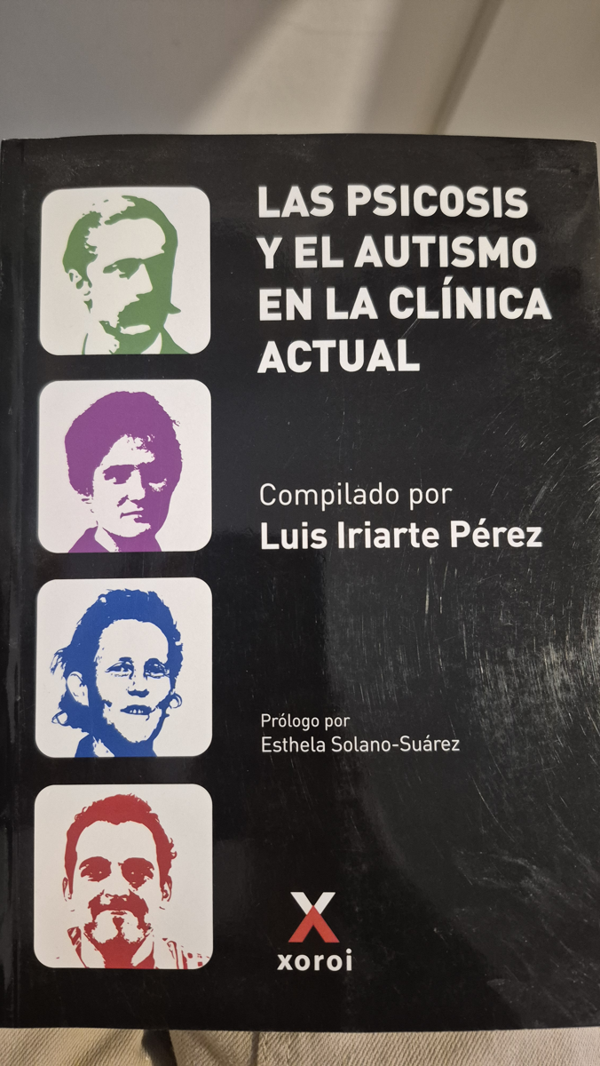 Las psicosis y el autismo en la clínica actual