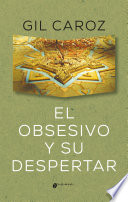 El obsesivo y su despertar