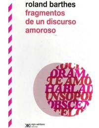 Fragmentos de un discurso amoroso