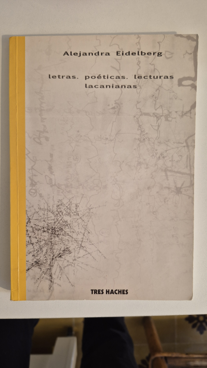 Letras. Poéticas. Lecturas lacanianas