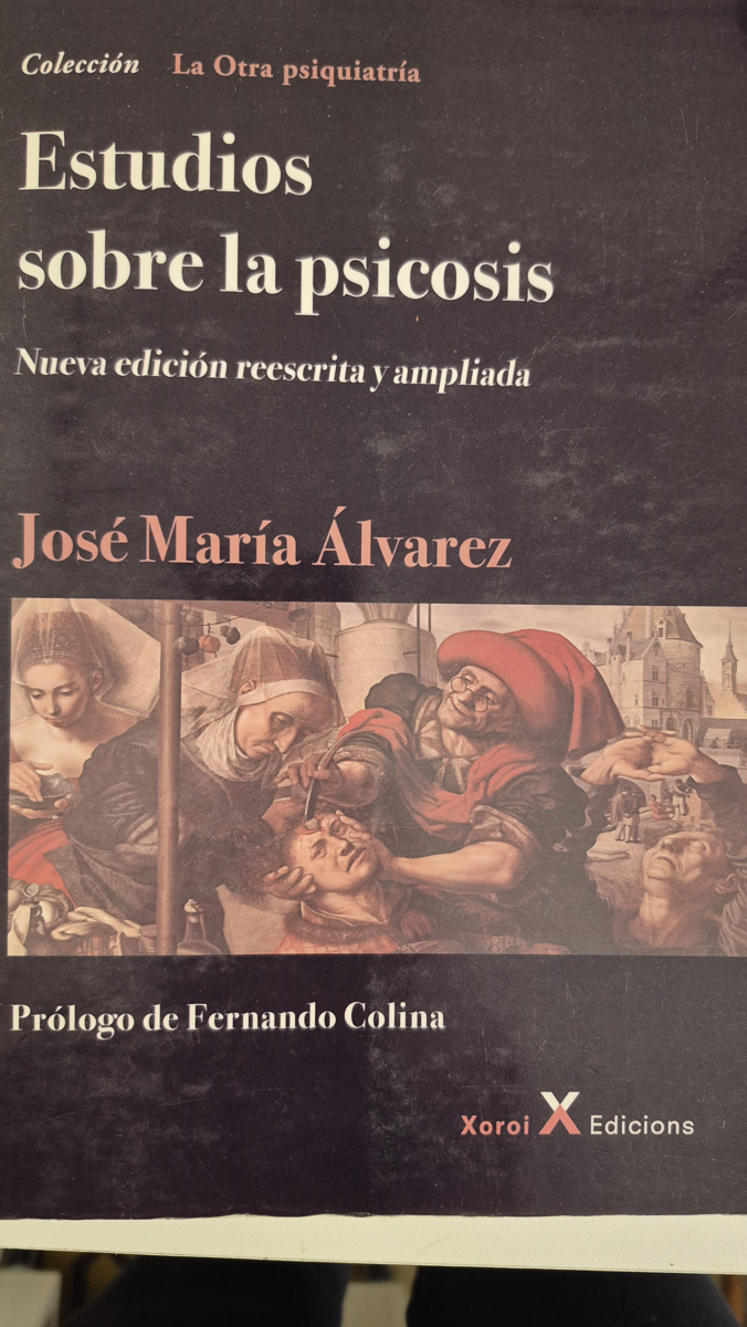 Estudios sobre la psicosis: nueva edición reescrita y ampliada
