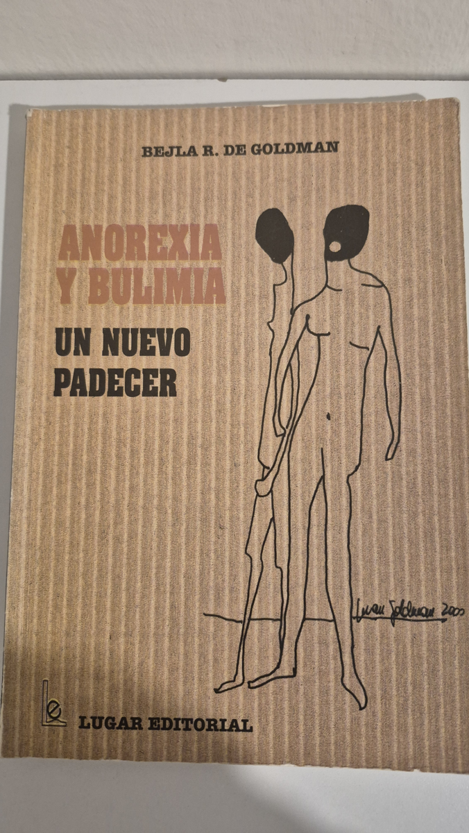 Anorexia y Bulimia: un nuevo padecer