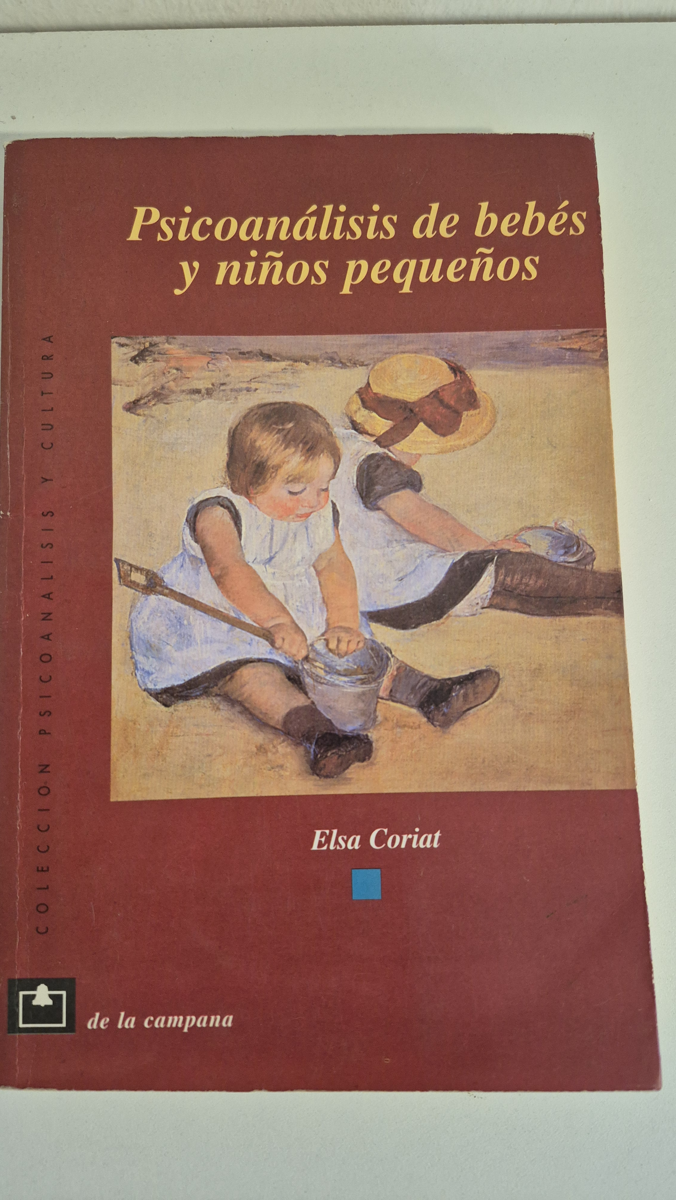 El psicoanálisis en la clínica de bebés y niños pequeños